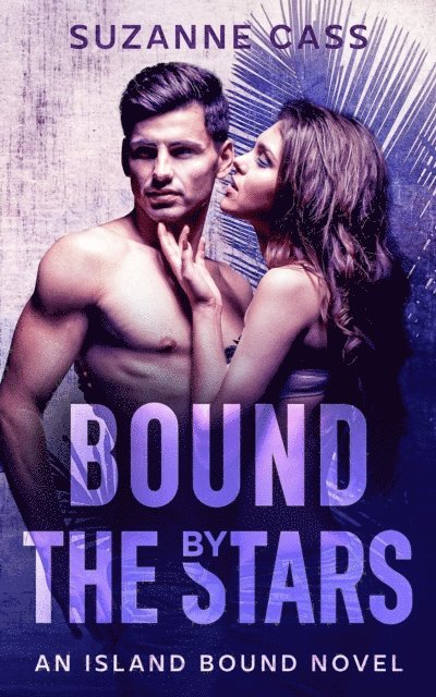 Suzanne Cass - Bound by the Stars, E-bok