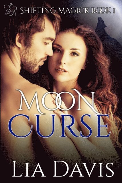 Lia Davis - Moon Cursed, E-bok