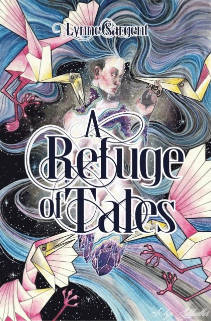 Lynne Sargent - Refuge of Tales, E-bok