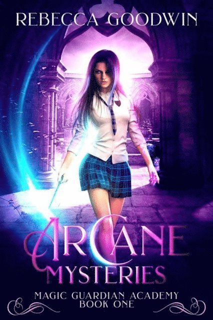 Rebecca Goodwin - Arcane Mysteries, E-bok