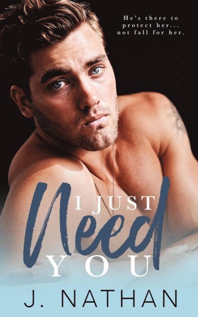 J. Nathan - I Just Need You, E-bok