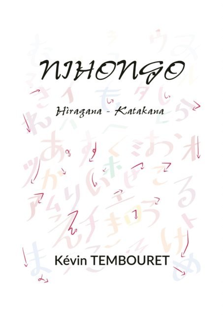 kevin tembouret - Learn Japanese Writing - Writing Hiragana and Katakana, E-bok. Tillgänglighet: Lägg i varukorg