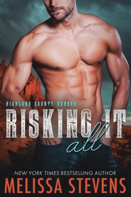Melissa Stevens - Risking it All, E-bok