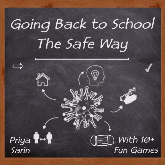 Priya Sarin - Going Back To School: The Safe Way, E-bok