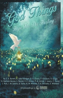 J Lowry, T A Barnett, L Barrett - God Things, Häftad