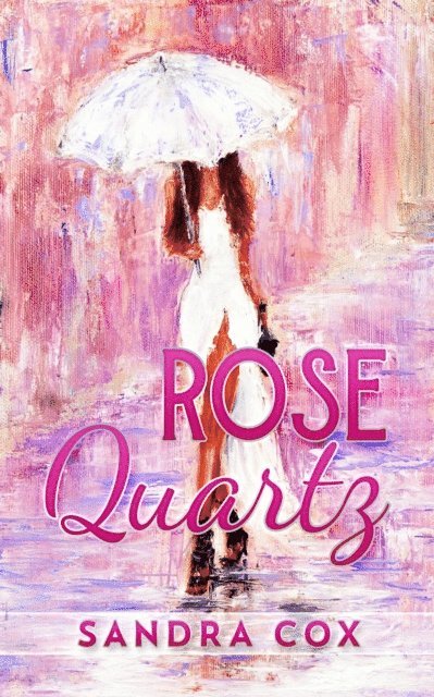 Sandra Cox - Rose Quartz, E-bok