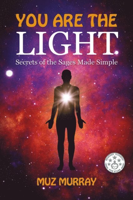 Muz MURRAY - You are the Light: Secrets of the Sages Made Simple, E-bok