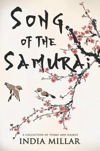 India Millar - Song of the Samurai: A Haiku Collection, E-bok. Tillgänglighet: Lägg i varukorg