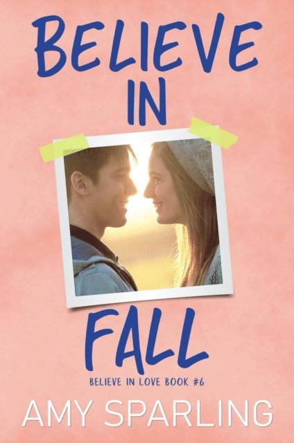 Amy Sparling - Believe in Fall, E-bok