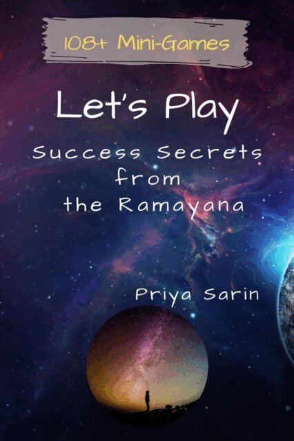 Priya Sarin - Let's Play: Success Secrets From The Ramayana, E-bok