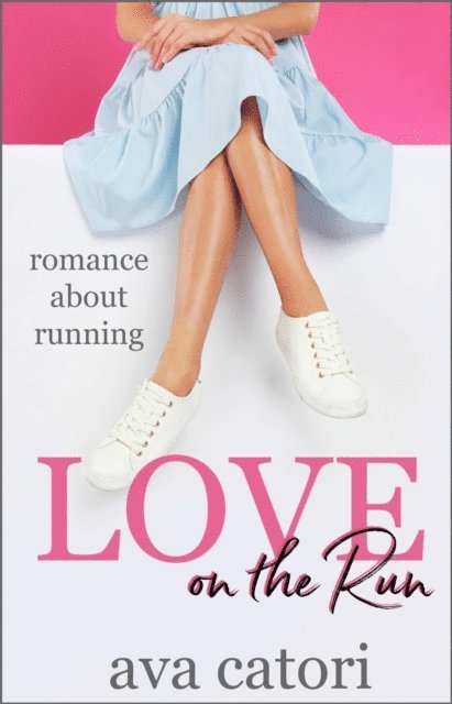 Ava Catori - Love on the Run: Romance about Running, E-bok. Tillgänglighet: Lägg i varukorg