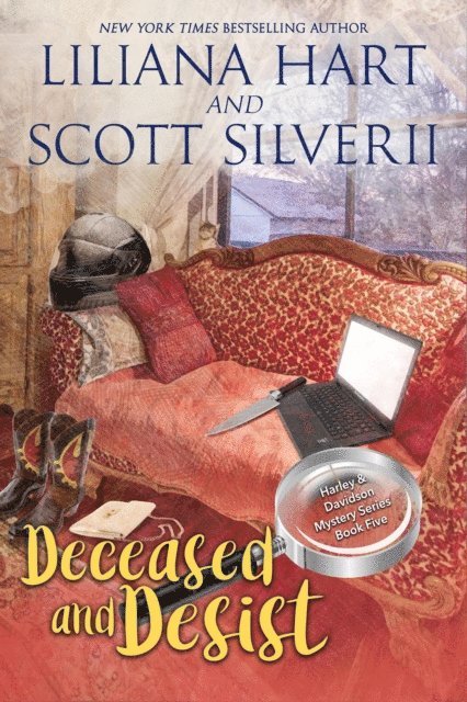 Louis Scott, Liliana Hart - Deceased and Desist (Book 5), E-bok