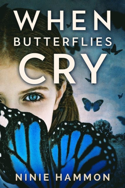 Ninie Hammon - When Butterflies Cry, E-bok