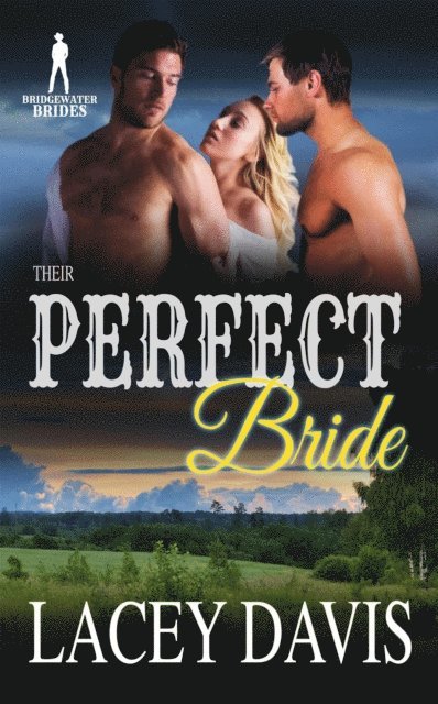 Bridgewater Brides, Lacey Davis - Their Perfect Bride, E-bok