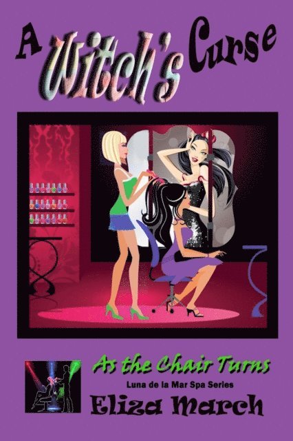 Eliza March - Witch's Curse : Luna de la Mar Salon & Spa, E-bok