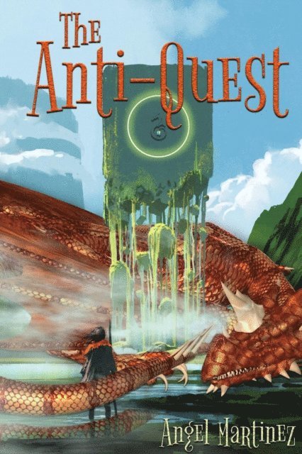 Angel Martinez - Anti-Quest, E-bok. Tillgänglighet: Lägg i varukorg