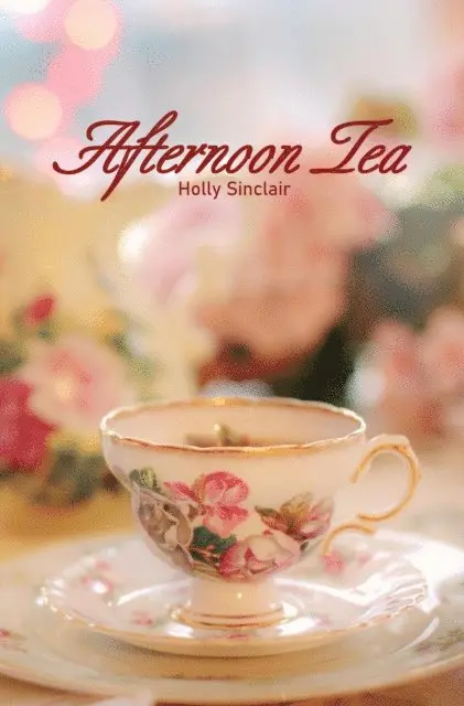Holly Sinclair - Afternoon Tea, E-bok. Tillgänglighet: Lägg i varukorg