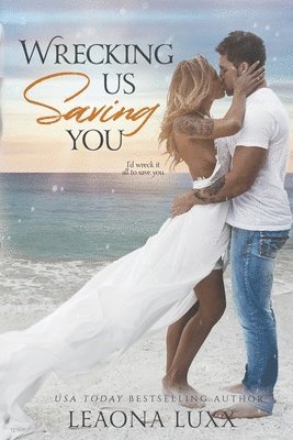 Leaona Luxx - Wrecking Us Saving You, Häftad