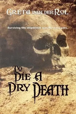 Greta Van Der Rol - To Die a Dry Death, Häftad. Tillgänglighet: Lägg i varukorg