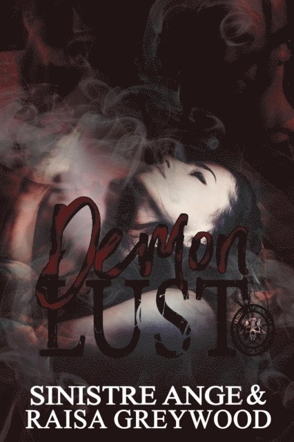 Raisa Greywood, Sinistre Ange - Demon Lust, E-bok