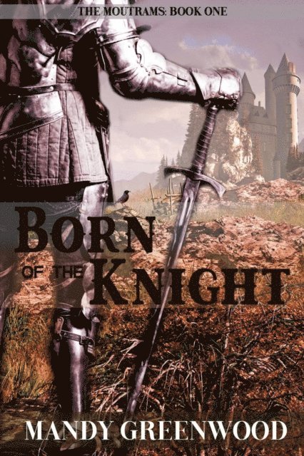 Mandy Greenwood - Born of the Knight, E-bok
