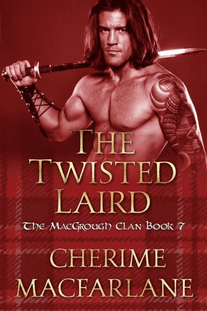 Cherime MacFarlane - Twisted Laird, E-bok. Tillgänglighet: Lägg i varukorg