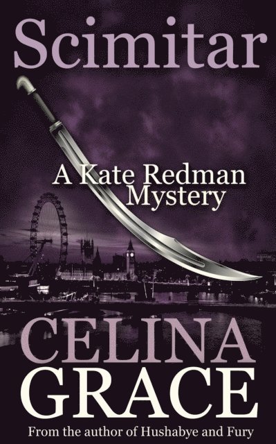 Celina Grace - Scimitar (A Kate Redman Mystery: Book 12), E-bok
