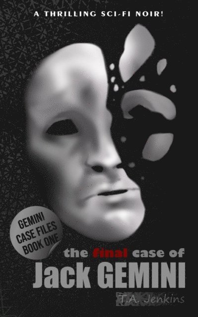 T. A. Jenkins - Final Case of Jack Gemini, E-bok