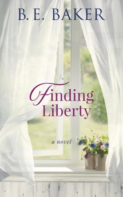 B. E. Baker - Finding Liberty, E-bok