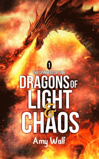AMY WOLF - Dragons of Light and Chaos, E-bok