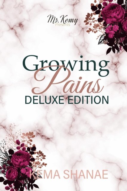 Shakema S. Haygood, Kema Shanae - Growing Pains: Deluxe Edition, E-bok
