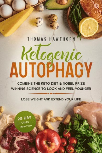 Thomas Hawthorn - Ketogenic Autophagy, E-bok