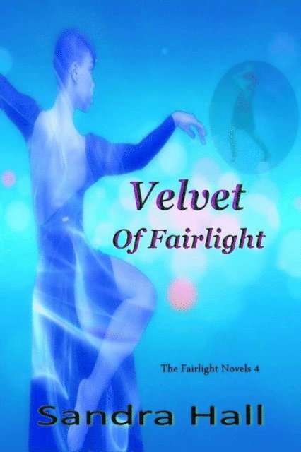 Sandra Hall - Velvet Of Fairlight, E-bok