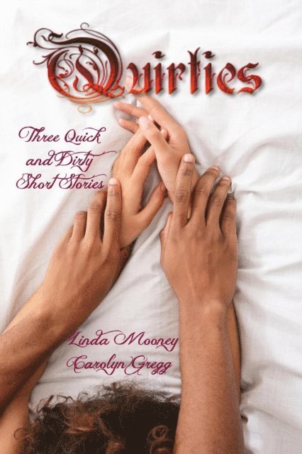 Carolyn Gregg, Linda Mooney - Quirties, E-bok. Tillgänglighet: Lägg i varukorg