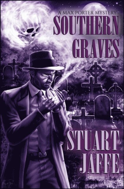 Stuart Jaffe - Southern Graves, E-bok