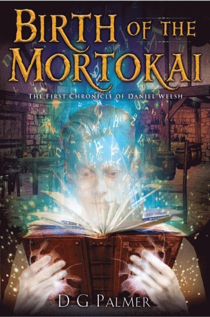 D.G. Palmer, Amanda Horan - Birth of The Mortokai, E-bok