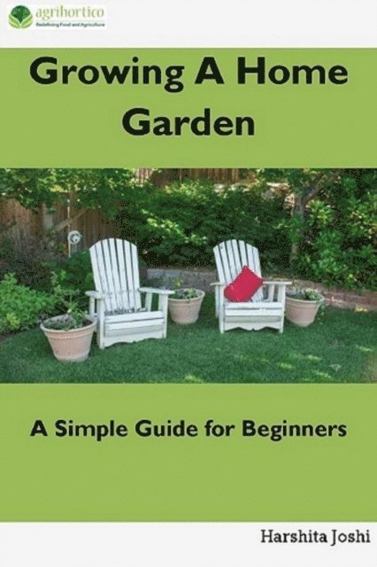 Harshita Joshi - Growing a Home Garden, E-bok. Tillgänglighet: Lägg i varukorg