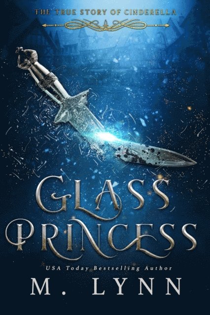 M. Lynn - Glass Princess: A Young Adult Fantasy Romance, E-bok