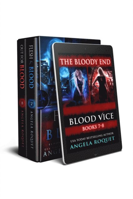 Angela Roquet - Bloody End (Blood Vice Books 7-8), E-bok