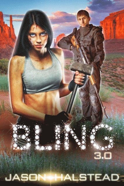 Jason Halstead - Bling 3.0, E-bok
