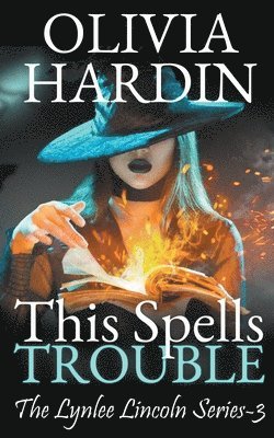 Olivia Hardin - This Spells Trouble, Häftad