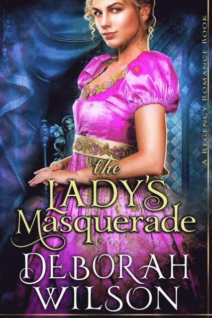 Deborah Wilson - Lady's Masquerade (A Regency Romance Book), E-bok