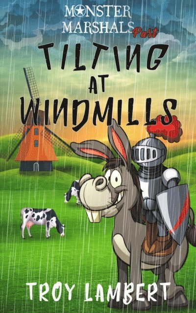 Troy Lambert - Tilting at Windmills, E-bok