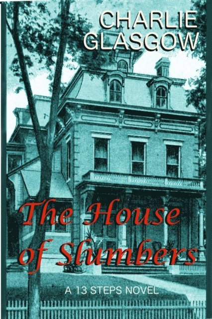 Charlie Glasgow - House of Slumbers, E-bok