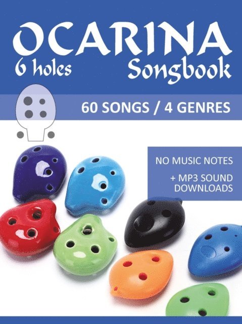 Bettina Schipp, Reynhard Boegl - 6 hole Ocarina Songbook - 60 Songs / 4 Genre, E-bok