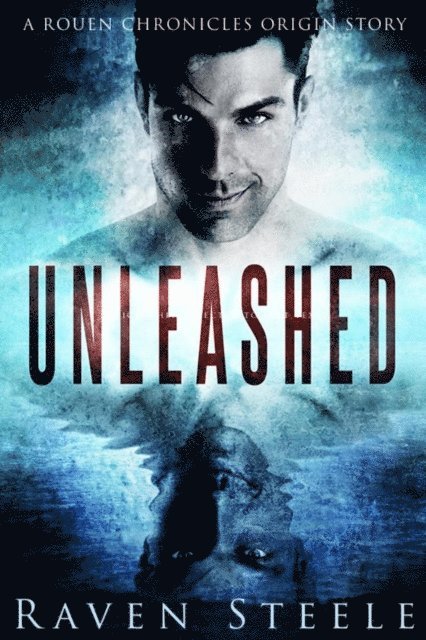 Raven Steele - Unleashed, E-bok