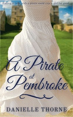 Danielle Thorne - Pirate at Pembroke, Häftad