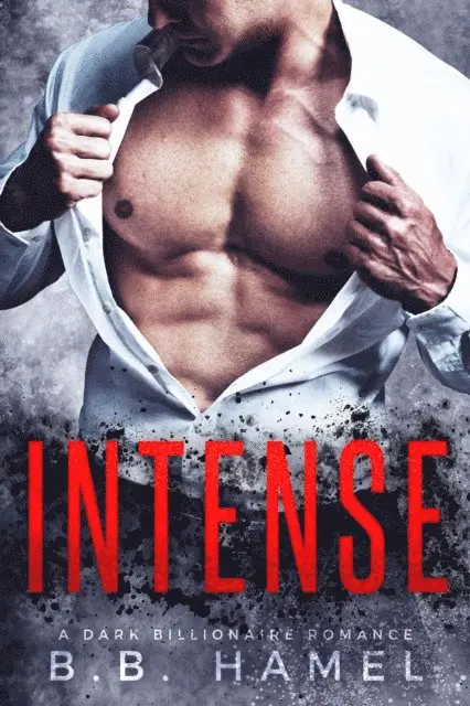 B. B. Hamel - Intense: A Dark Billionaire Romance, E-bok. Tillgänglighet: Lägg i varukorg