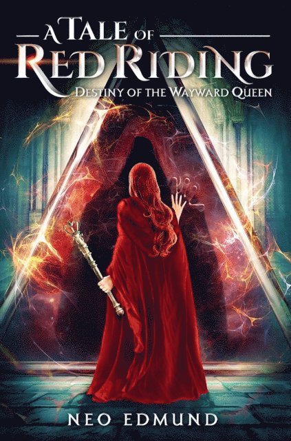 Neo Edmund - Destiny of the Wayward Queen, E-bok