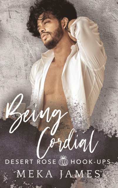Meka James - Being Cordial, E-bok
